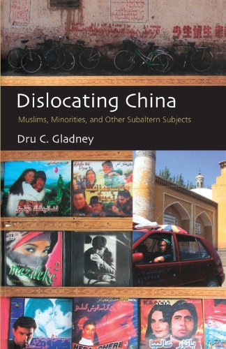 Dislocating China: Muslims, Minorities, and Other Subaltern Subjects