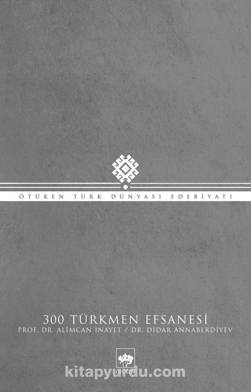 300 Türkmen Efsanesi