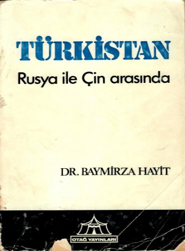 Türkistan: Rusya ile Çin Arasında